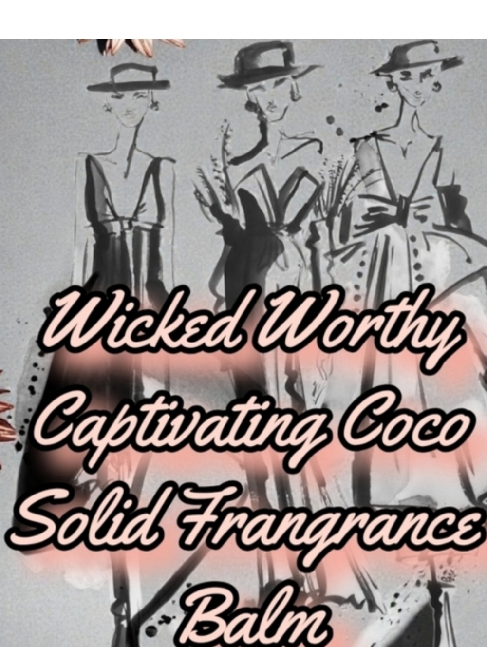 Hand Crafted, Wicked Worthy, Captivating Coco Solid Frangrance Balm - Picture 2 of 6